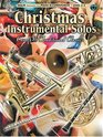 Christmas Instrumental Solos: Carols  Traditional Classics for Strings--Violin Edition (Book  CD)