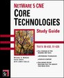 NetWare 5 CNE Core Technologies Study Guide