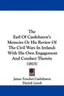 The Earl Of Castlehaven's Memoirs Or His Review Of The Civil Wars In Ireland With His Own Engagement And Conduct Therein