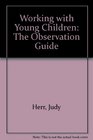 Observation Guide  Working With Young Children