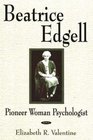 Beatrice Edgell Pioneer Woman Psychologist