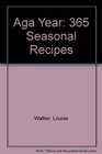 Aga Year 365 Seasonal Recipes