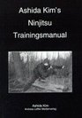 Ashida Kim's Ninjitsu Trainingsmanual