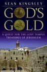 God's Gold A Quest for the Lost Temple Treasures of Jerusalem