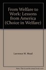 From Welfare to Work Lessons from America