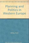 Planning and Politics in Western Europe