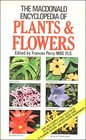 The Macdonald Encyclopedia of Plants and Flowers
