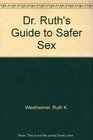 Dr Ruth's Guide to Safer Sex