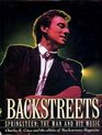 Backstreets Springsteen the Man and His Music