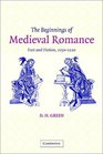 The Beginnings of Medieval Romance  Fact and Fiction 11501220