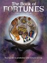 The Book of Fortunes: Your Guide to Prediction and Fortune -Telling