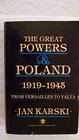 The Great Powers and Poland 19191945 From Versailles to Yalta