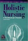 Holistic Nursing A Handbook for Practice