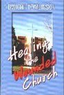 Healing the Wounded Church