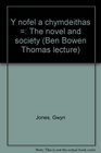 Y nofel a chymdeithas  The novel and society