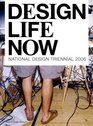 Design Life Now National Design Triennial 2006