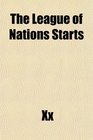The League of Nations Starts