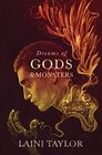 Dreams of Gods  Monsters