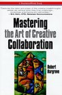 Mastering the Art of Creative Collaboration