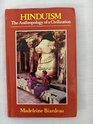 Hinduism The Anthropology of a Civilization