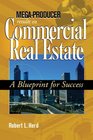 MegaProducer Results in Commercial Real Estate A Blueprint for Success