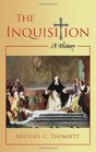 The Inquisition A History
