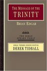 The Message Of The Trinity: Life In God (The Bible Speaks Today Bible Themes Series)