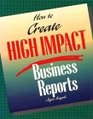 How to Create High Impact Business Reports