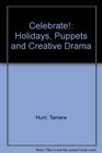 Celebrate Holidays Puppets and Creative Drama