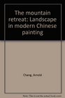 The mountain retreat Landscape in modern Chinese painting
