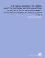 The Fireside University of Modern Invention Discovery Industry and Art for Home Circle Study and Entertainment With Complete Indexes  By John Mcgovern