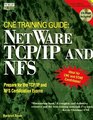 Netware Training Guide Netware Tcp/Ip and Netware Nfs/Book and CdRom