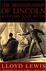 The Assassination of Lincoln History and Myth