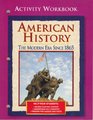 American History The Modern Era Since 1865