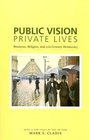 Public Vision Private Lives Rousseau Religion And 21stcentury Democracy