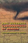 Cartographies of Danger : Mapping Hazards in America