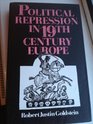 Political Repression in NineteenthCentury Europe