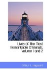 Lives of the Most Remarkable Criminals Volume 1 and 2