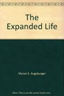 The Expanded Life The Sermon on the Mount for Today