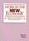 Work In the New Economy  Careers and Job Seeking into the 21st Century