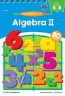 Algebra II, Grades 5 to 8 (Homework Booklets)