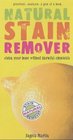 NATURAL STAIN REMOVER CLEAN YOUR HOME WITHOUT HARMFUL CHEMICALS