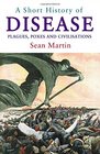 A Short History of Disease