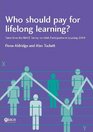 Who Should Pay for Lifelong Learning