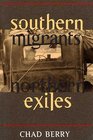 Southern Migrants Northern Exiles