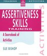 Assertiveness Skills Training A Sourcebook of Activities