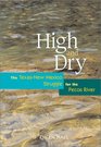 High and Dry The TexasNew Mexico Struggle for the Pecos River