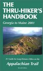 The Thru-hiker\'s Handbook (Georgia to Maine 2001): #1 Guide for Long-Distance Hikes on the Appalachian Trail