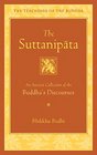 The Suttanipata An Ancient Collection of Buddha's Discourses