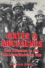 Mates and Muchachos Unit Cohesion in the Falklands/Malvinas War